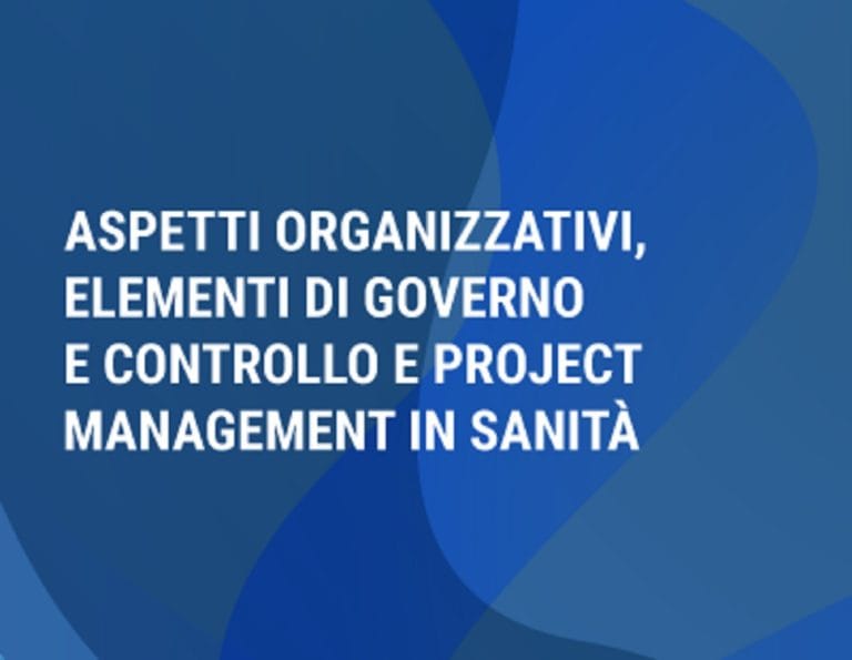 Formazione a distanza gratis con ECM: Aspetti organizzativi, elementi di governo e controllo e Project Management in Sanità