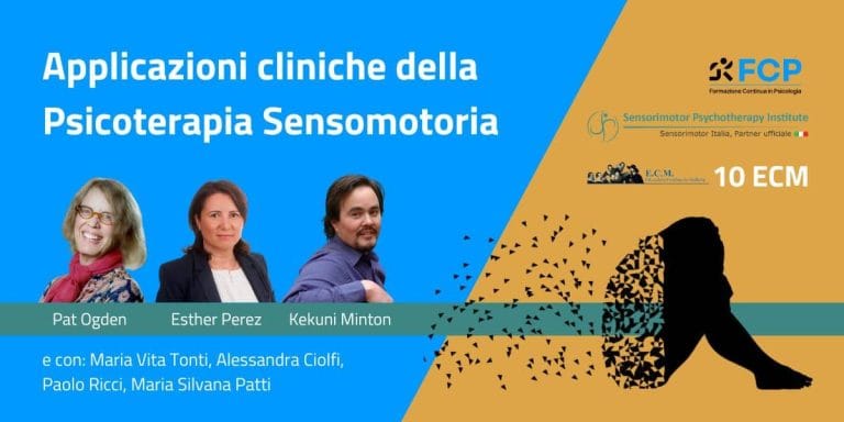 CORSO FAD ECM GRATIS: Applicazioni cliniche della Psicoterapia Sensomotoria