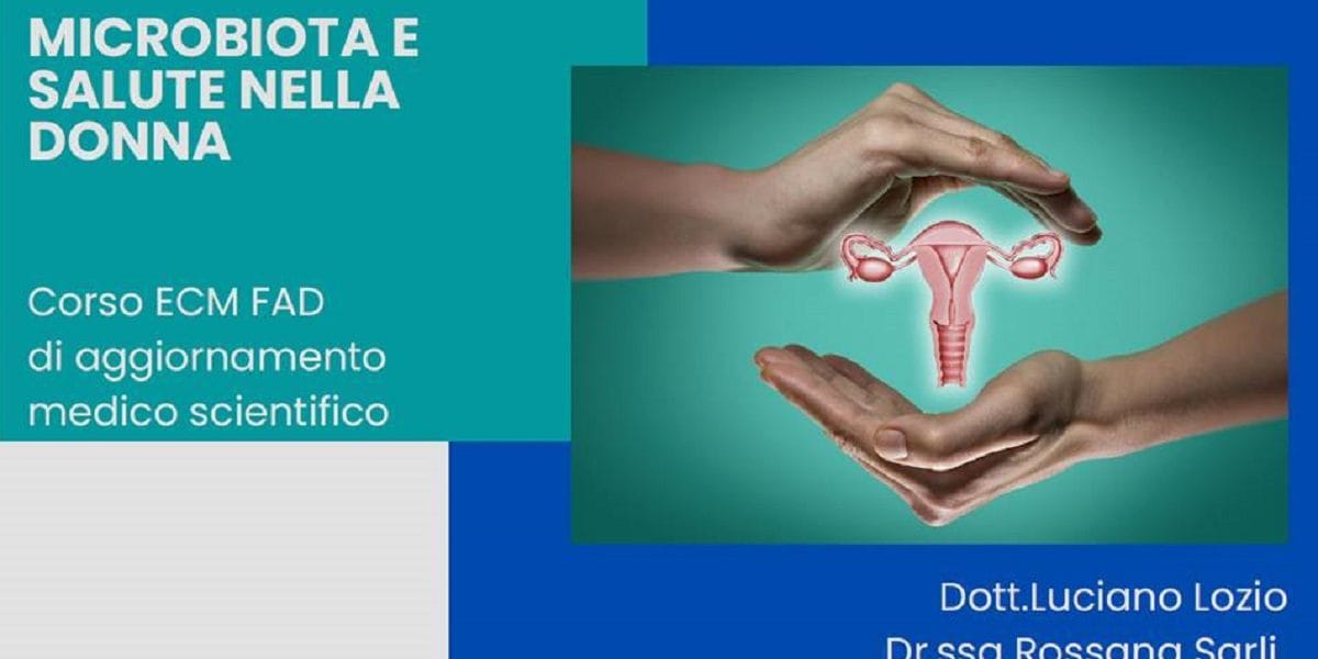 Corso gratuito con crediti ECM MICROBIOTA E SALUTE NELLA DONNA