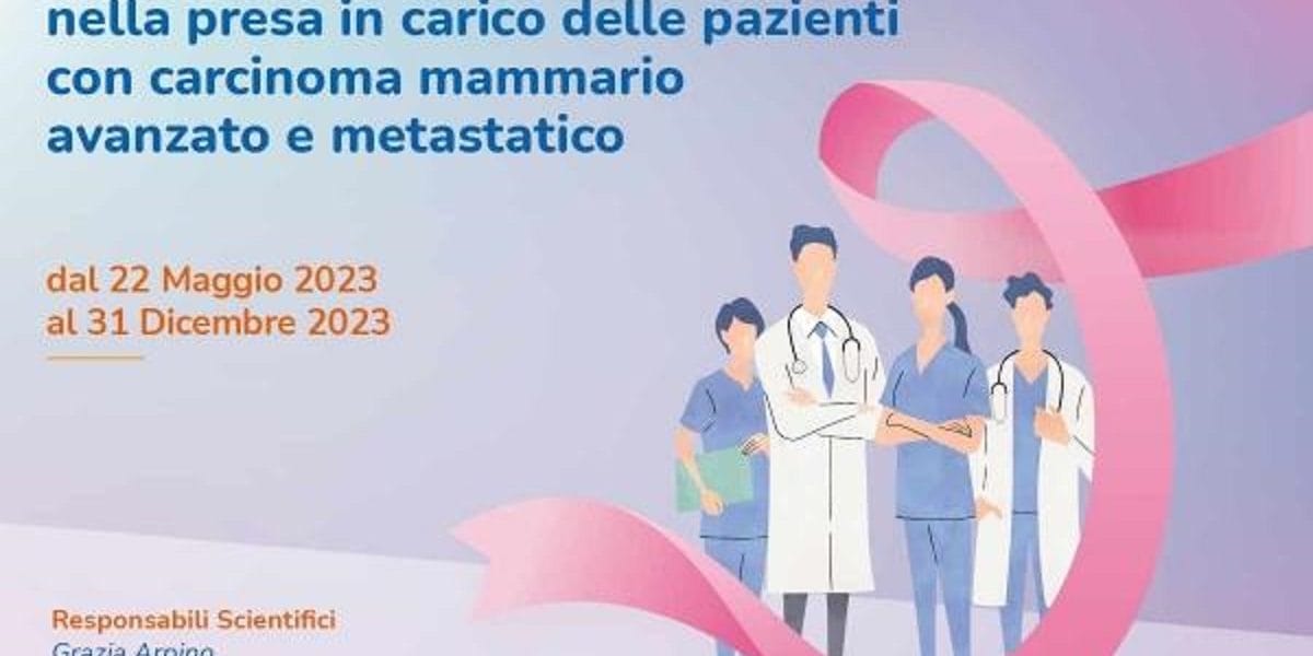 ECM GRATIS PER INFERMIERE PSICOLOGO E MEDICO IL RUOLO DEGLI INFERMIERI NELLA PRESA IN CARICO DELLE PAZIENTI CON CARCINOMA MAMMARIO AVANZATO E METASTATICO