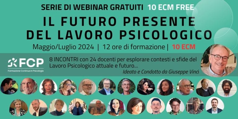 Corso di formazione gratuito con ECM per psicologi e psicoterapeuti: Il futuro presente del lavoro psicologico